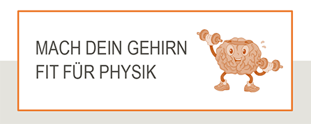Kurs Mach dein Gehirn fit für Physik